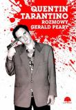 Quentin Tarantino Rozmowy. Autor: Peary Gerard. Dadada.pl Okładka książki Quentin Tarantino Rozmowy
