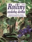 Okładka książki Rośliny ozdobą domu