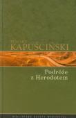 Ryszard Kapuściński T.12 - Podróże z Herodotem. Autor: Ryszard Kapuściński. Dadada.pl Okładka książki Ryszard Kapuściński T.12 - Podróże z Herodotem