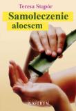 Samoleczenie aloesem w.2014. Autor: Teresa Stąpór. Dadada.pl Okładka książki Samoleczenie aloesem w.2014