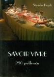 Savoir vivre 250 problemów. Autor: Krajski Stanisław. Dadada.pl Okładka książki Savoir vivre 250 problemów