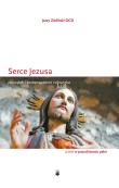 Serce Jezusa. Autor: Jerzy Zieliński. Dadada.pl Okładka książki Serce Jezusa