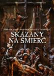 Skazany na śmierć Historia męki i zmartwychwstania Pańskiego. Wydawca: Sfinks. Dadada.pl Opakowanie Skazany na śmierć Historia męki i zmartwychwstania Pańskiego
