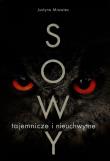 Sowy - tajemnicze i nieuchwytne. Autor: Mrowiec Justyna. Dadada.pl Okładka książki Sowy - tajemnicze i nieuchwytne