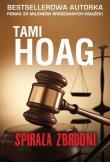 Spirala zbrodni. Autor: Hoag Tami. Dadada.pl Okładka książki Spirala zbrodni