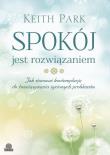 Okładka książki Spokój jest rozwiązaniem