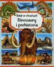 Świat w obrazkach - Dinozaury i prehistoria.. Autor: Beaumont Emilie. Dadada.pl Okładka książki Świat w obrazkach - Dinozaury i prehistoria.