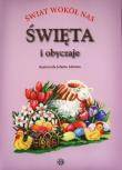Świat wokół nas Święta i obyczaje. Autor: Józef Częścik. Dadada.pl Okładka książki Świat wokół nas Święta i obyczaje