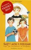 Okładka książki Święty Jacku z pierogami czyli jak rozmawiać ze Świętymi