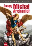 Święty Michał Archanioł. Autor: Anna Matusiak. Dadada.pl Okładka książki Święty Michał Archanioł