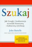 Okładka książki Szukaj Jak Google i konkurencja wywołali biznesową i kulturową rewolucję
