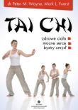 Tai Chi zdrowe ciało mocne serce bystry umysł. Autor: dr.n.med. Peter M. Wayne, Mark L. Fuerst. Dadada.pl Okładka książki Tai Chi zdrowe ciało mocne serce bystry umysł