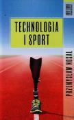 Technologia i sport. Autor: Nosal Przemysław. Dadada.pl Okładka książki Technologia i sport