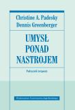 Umysł ponad nastrojem. Poradnik terapeuty.. Autor: Padesky Christine A., Greenberger Dennis. Dadada.pl Okładka książki Umysł ponad nastrojem. Poradnik terapeuty.