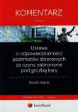 Ustawa o odpowiedzialności podmiotów zbiorowych za czyny zabronione pod groźbą kary. Autor: Habrat Dorota. Dadada.pl Okładka książki Ustawa o odpowiedzialności podmiotów zbiorowych za czyny zabronione pod groźbą kary