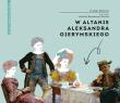 W altanie Aleksandra Gierymskiego RM. Autor: Mrowiec Justyna. Dadada.pl Okładka książki W altanie Aleksandra Gierymskiego RM