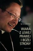 Wiara z lewej, prawej i bożej strony. Autor: bp Grzegorz Ryś. Dadada.pl Okładka książki Wiara z lewej, prawej i bożej strony
