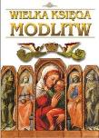 Wielka księga modlitw złocone strony Czerwona. Autor: Opracowanie zbiorowe. Dadada.pl Okładka książki Wielka księga modlitw złocone strony Czerwona