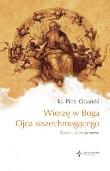 Wierzę w Boga Ojca wszechmogącego.. Autor: ks. Piotr Ostański. Dadada.pl Okładka książki Wierzę w Boga Ojca wszechmogącego.