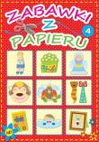 Zabawki z papieru 4. Autor: Dorota Skwark. Dadada.pl Okładka książki Zabawki z papieru 4