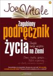 Zagubiony podręcznik życia. Autor: Joe Vitale, Donald Van Howten. Dadada.pl Okładka książki Zagubiony podręcznik życia