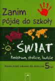 Okładka książki Zanim pójdę do szkoły Świat Państwa stolice ludzie