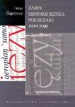 Zarys historii języka polskiego 1939-2000. Autor: Bajerowa Irena. Dadada.pl Okładka książki Zarys historii języka polskiego 1939-2000