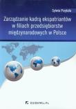 Zarządzanie kadrą ekspatriantów w filiach .... Autor: Przytuła Sylwia. Dadada.pl Okładka książki Zarządzanie kadrą ekspatriantów w filiach ...