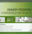 Zasady podatku i ewidencji VAT w 2011. Autor: Piotrowski Janusz. Dadada.pl Okładka książki Zasady podatku i ewidencji VAT w 2011