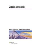 Zasady zarządzania. Autor: Jemielniak Dariusz, Koźmiński Andrzej K., Latusek-Jurczak Dominika. Dadada.pl Okładka książki Zasady zarządzania