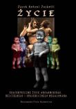 Okładka książki Życie. Ekscentryczne życie aroganckiego, ...