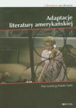 Adaptacje literatury amerykańskiej. Wydawca: EKRANy. Dadada.pl Opakowanie Adaptacje literatury amerykańskiej