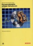 Bosch Konwencjonalne układy hamulcowe. Wydawca: Wydawnictwa Komunikacji i Łączności WKŁ. Dadada.pl Opakowanie Bosch Konwencjonalne układy hamulcowe