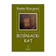 Bośniacki Kat. Autor: Risojevic Ranko. Dadada.pl Okładka książki Bośniacki Kat