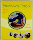 Brzuch nogi pośladki Książka fitness + DVD. Autor: Christa G. Traczinski, Robert S. Polster. Dadada.pl Okładka książki Brzuch nogi pośladki Książka fitness + DVD