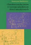 Charakterystyka zmian w rozwoju umysłowym dzieci artystycznych. Autor: Markiewicz Katarzyna. Dadada.pl Okładka książki Charakterystyka zmian w rozwoju umysłowym dzieci artystycznych
