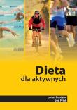 Dieta dla aktywnych. Autor: Joe Friel, Loren Cordain. Dadada.pl Okładka książki Dieta dla aktywnych