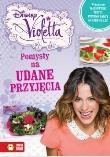 Disney Violetta. Pomysł na udane przyjęcia. Autor: Tolloczko Joanna. Dadada.pl Okładka książki Disney Violetta. Pomysł na udane przyjęcia