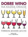 Okładka książki Dobre wino na każdą okazję