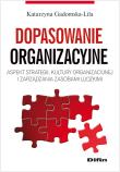Okładka książki Dopasowanie organizacyjne. Aspekt strategii..DIFIN