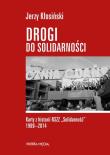 Drogi do solidarności. Autor: Kłosiński Jerzy. Dadada.pl Okładka książki Drogi do solidarności