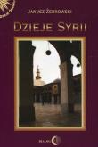 Dzieje Syrii. Autor: Żebrowski Janusz. Dadada.pl Okładka książki Dzieje Syrii