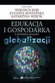 Okładka książki Edukacja i gospodarka w kontekście procesów glob.