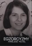 Okładka książki Egzorcyzmy Anneliese Michel