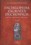 Okładka książki Encyklopedia Zagrożeń Duchowych t. 1