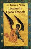 Ewangelia Ojców Kościola. Autor: Tomasz z Akwinu. Dadada.pl Okładka książki Ewangelia Ojców Kościola