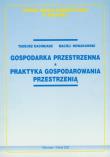 Gospodarka przestrzenna. Autor: Kachniarz Tadeusz, Nowakowski Maciej. Dadada.pl Okładka książki Gospodarka przestrzenna
