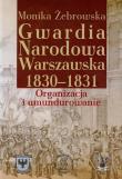 Gwardia Narodowa Warszawska 1830-1831. Autor: Żebrowska Monika. Dadada.pl Okładka książki Gwardia Narodowa Warszawska 1830-1831