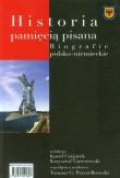 Historia pamięcią pisana. Wydawca: Akademia Humanistyczna im. A. Gieysztora. Dadada.pl Opakowanie Historia pamięcią pisana