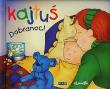 Okładka książki Kajtuś Dobranoc